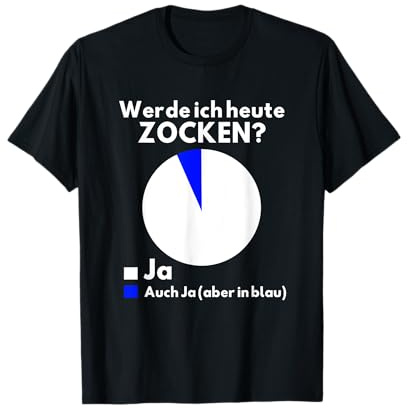 Lustiges Gamer Werde Ich Heute Zocken Gaming T-Shirt
