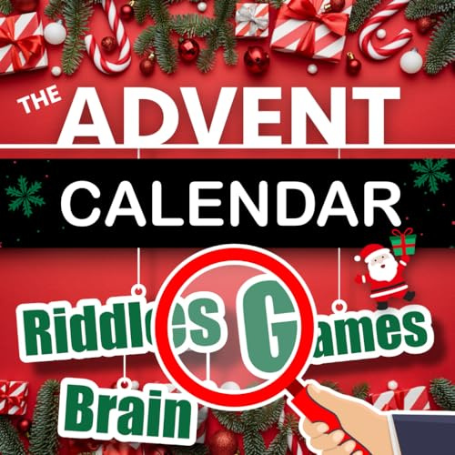 Advent Calendar Riddles & Brain Games: Fun Family Advent Calendar For Adults, Teens and Kids | Christmas Countdown Book with Daily Challenges