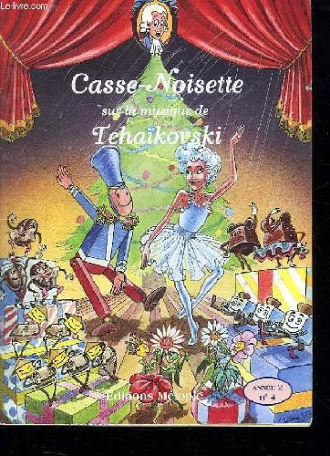 CASSE NOISETTE SUR LA MUSIQUE DE TCHAIKOVSKI.