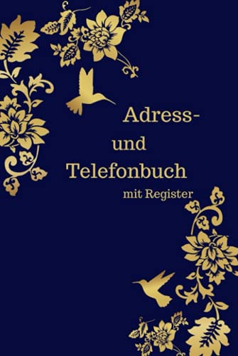 Adress- und Telefonbuch mit Register: Adressbuch zum Eintragen von Telefonnummern und Adressen. Mit Geburtstagskalender, Notfallnummern, ... Format - auch für unterwegs. Fester Einband.