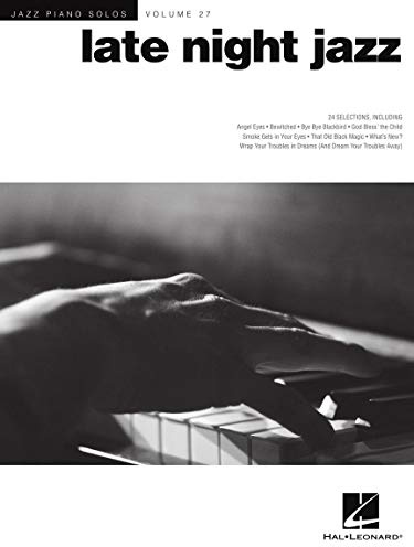 Late night jazz piano: Jazz Piano Solos Series Volume 27