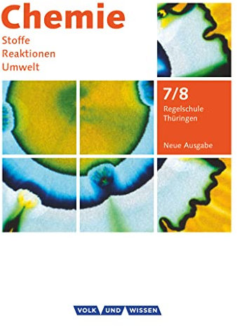 Chemie: Stoffe - Reaktionen - Umwelt (Neue Ausgabe) - Regelschule Thüringen - 7./8. Schuljahr: Schulbuch