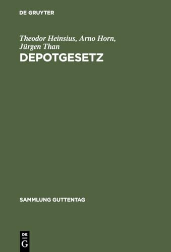 Depotgesetz: Kommentar zum Gesetz über die Verwahrung und Anschaffung von Wertpapieren vom 4.2.1937 (Sammlung Guttentag, Band 4)