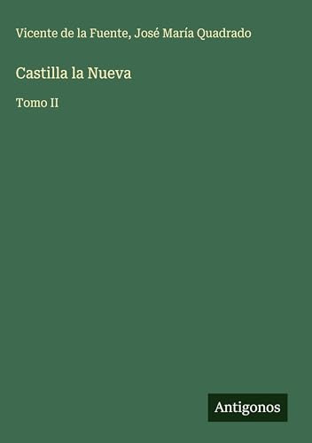 Castilla la Nueva: Tomo II