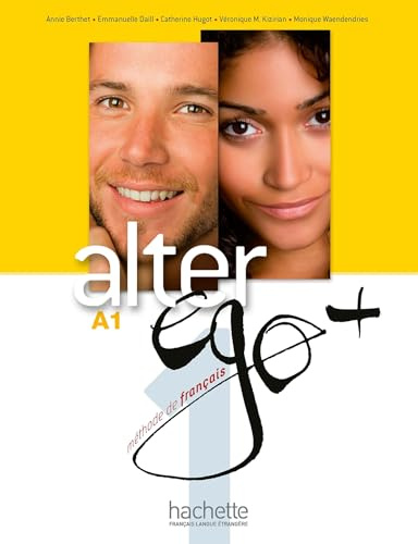 Alter Ego + 1: Livre de l'Élève + CD-ROM + Parcours Digital: Alter Ego + 1: Livre de l'Élève + CD-ROM + Projets