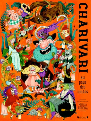 Charivari au pays des contes Album jeunesse Cherche et trouve Dès 3 ans