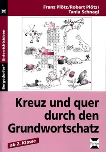 Kreuz und quer durch den Grundwortschatz - 2. Kl.: (2. bis 4. Klasse)
