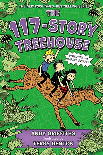 The 117-Story Treehouse: Dots, Plots & Daring Escapes!: 9 (Treehouse Books)