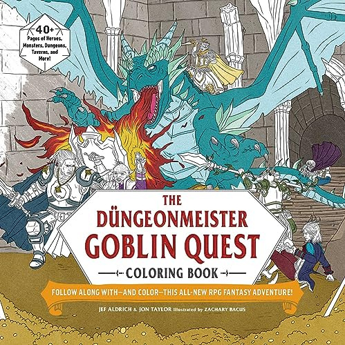 The Düngeonmeister Goblin Quest Coloring Book: Follow Along with―and Color―This All-New RPG Fantasy Adventure! (Düngeonmeister Series)