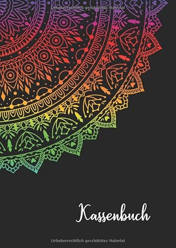 Kassenbuch: Einnahmen / Ausgaben / Haushaltsbuch / Buchführung für Kleingewerbe und Selbstständige 100 Seiten DIN A4 buntes Mandala Muster