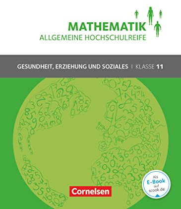 Mathematik - Allgemeine Hochschulreife - Gesundheit, Erziehung und Soziales - Klasse 11: Schulbuch