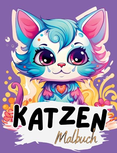Katzen Malbuch: Katzenmalbuch mit wunderschönen Vorlagen im Cartoon Stil. Malbuch Katze. Katzenmalbuch. (Malbuch Tiere)