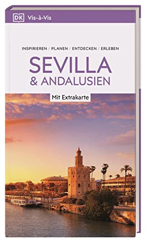 Vis-à-Vis Reiseführer Sevilla & Andalusien: Mit wetterfester Extra-Karte und detailreichen 3D-Illustrationen