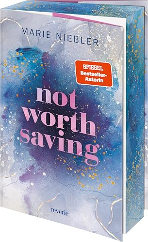 Not Worth Saving: Mitreißende Brother's best friend Romance der SPIEGEL-Bestsellerautorin | Mit Farbschnitt in limitierter Erstauflage (Brooke & Noah, Band 1)