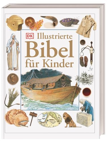 Illustrierte Bibel für Kinder: Kinderbibel zum Erstlesen und Vorlesen mit rund 600 Illustrationen und Fotos. Für Kinder ab 7 Jahren