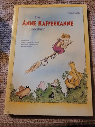 Das Anne Kaffeekanne Liederbuch