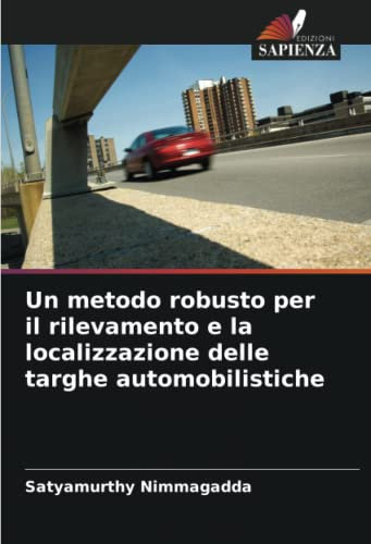 Un metodo robusto per il rilevamento e la localizzazione delle targhe automobilistiche