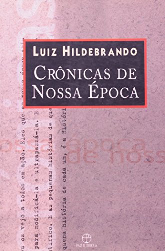 Crônicas De Nossa Epoca (Em Portuguese do Brasil)