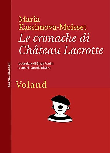 Le cronache di Château Lacrotte