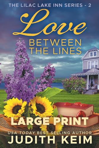 Love Between the Lines: Large Print Edition (The Lilac Lake Inn Series)