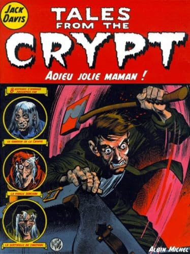 Tales from the crypt - Tome 03: Adieu jolie maman !