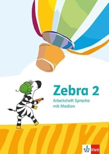 Zebra 2: Arbeitsheft Sprache mit Medien Klasse 2 (Zebra. Ausgabe ab 2024)
