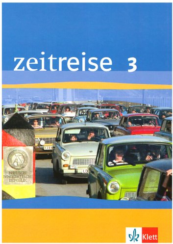 Zeitreise 3. Ausgabe Baden-Württemberg, Berlin: Schülerbuch Klasse 9/10 (Zeitreise. Ausgabe ab 2004)