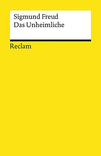 Das Unheimliche: Freud, Sigmund – Wissen über mentale Gesundheit – 14030 (Reclams Universal-Bibliothek)