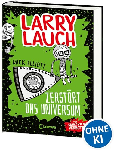 Larry Lauch zerstört das Universum (Band 2): Comic-Roman für Jungen und Mädchen ab 9 Jahre