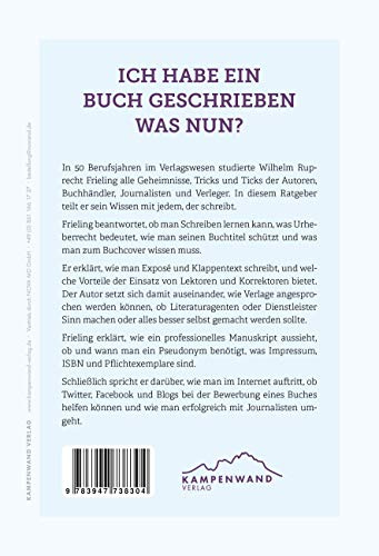 Ich habe ein Buch geschrieben – Was nun?: Ein Ratgeber für Autoren