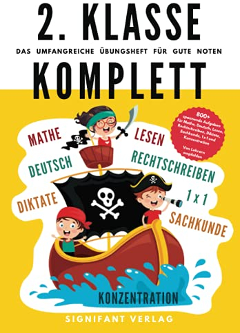 2. Klasse Komplett - Das umfangreiche Übungsheft für gute Noten: 800+ spannende Aufgaben für Mathe, Deutsch, Lesen, Rechtschreibung, Diktate, ... (2. Klasse Übungshefte für gute Noten)