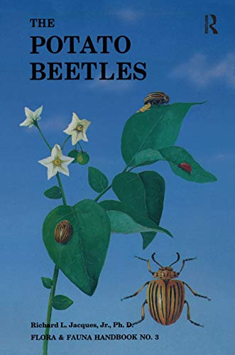 The Potato Beetles: The Genus Leptinotarsa in North America (Coleoptera: Chrysomelidae): 3 (Flora & Fauna Handbook)