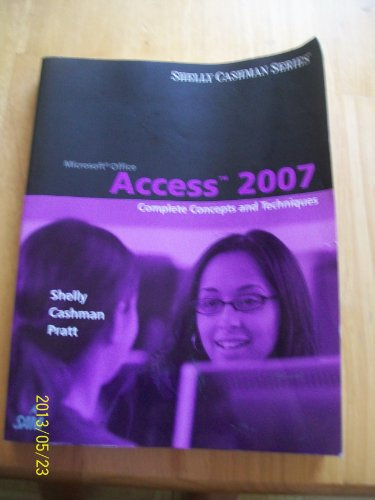 Microsoft Office Access 2007: Complete Concepts and Techniques