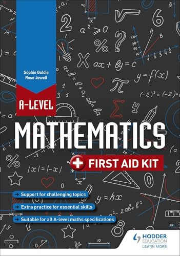 A Level Mathematics: First Aid Kit