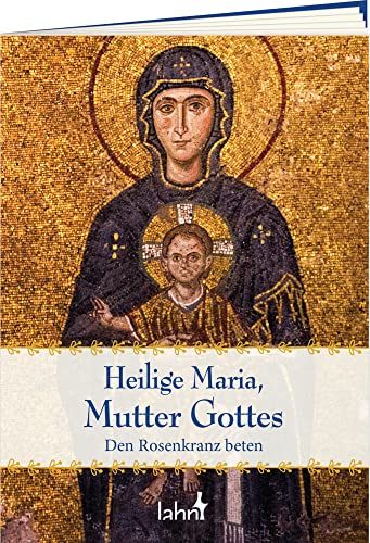 Heilige Maria, Mutter Gottes: Den Rosenkranz beten