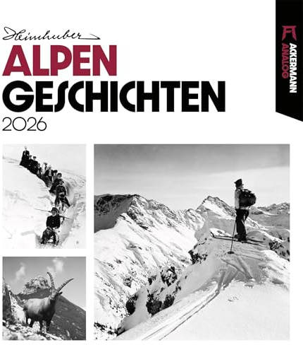 Alpengeschichten Kalender 2026 | Nostalgischer Berge-Kalender im großen Hochformat (48x54 cm) | Analog-Fotos aus dem Fotohaus Heimhuber