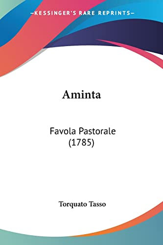 Aminta: Favola Pastorale: Favola Pastorale (1785)