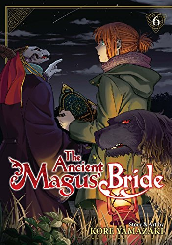 The Ancient Magus' Bride Vol. 6: the path not chosen