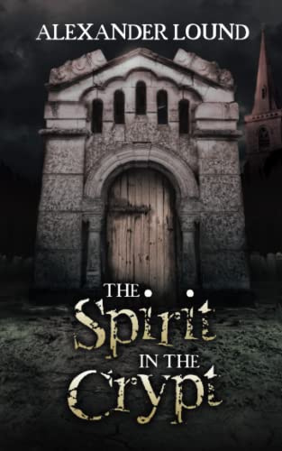 The Spirit in the Crypt (Jonny Roberts Series)
