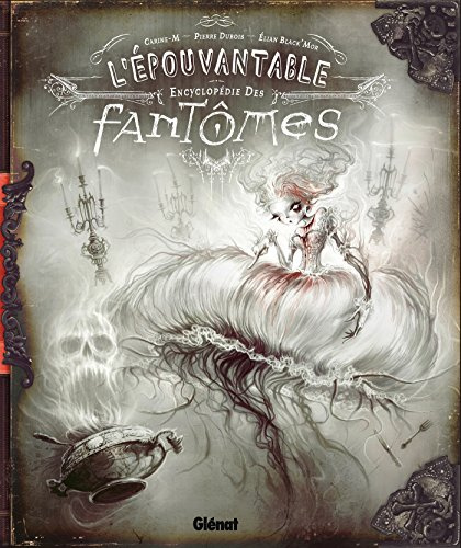 L'épouvantable encyclopédie des fantomes
