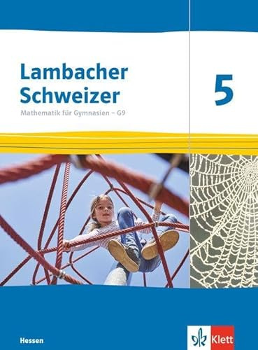 Lambacher Schweizer Mathematik 5: Schulbuch mit Medien Klasse 5 (Lambacher Schweizer Mathematik. Ausgabe Hessen ab 2026)