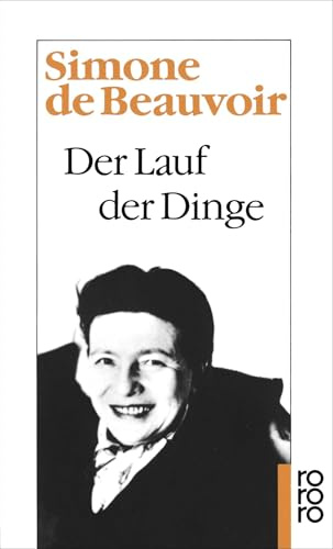 Der Lauf der Dinge (Beauvoir: Memoiren, Band 3)