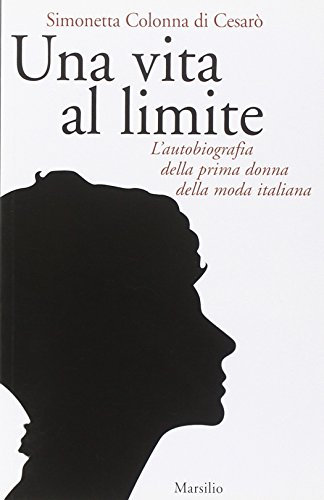 Una vita al limite. Ediz. illustrata