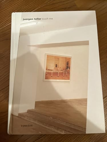 Juergen Teller - Touch ME