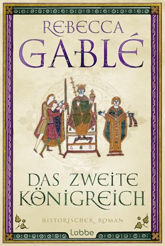 Das zweite Königreich: Epischer historischer Roman über Macht, Verrat und Liebe: 2