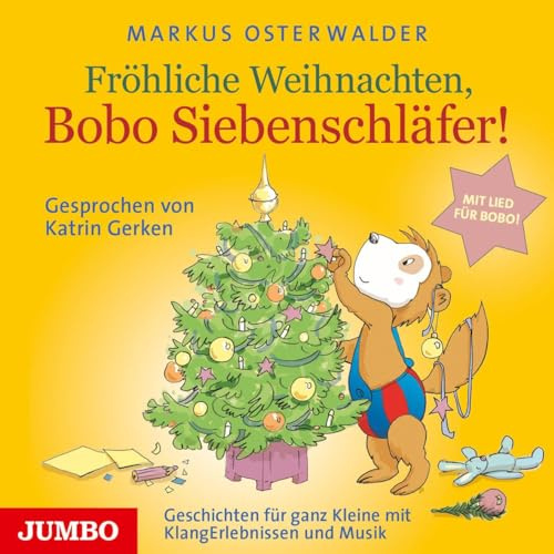 Fröhliche Weihnachten, Bobo Siebenschläfer: Geschichten für ganz Kleine mit KlangErlebnissen und Musik