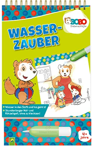 Bobo Siebenschläfer Wasserzauber: Wassermalbuch für Kinder ab 3 Jahren: Malbuch und Rätselbuch mit Wassertankstift I Geschenk für Jungen und Mädchen