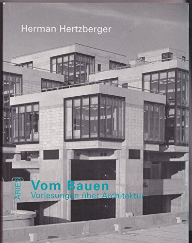 Vom Bauen. Vorlesungen über Architektur.