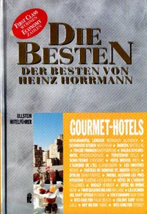 Hotelführer: Gourmet-Hotels. Die Besten der Besten