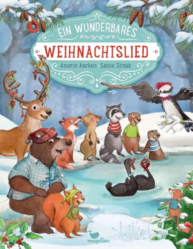 Ein wunderbares Weihnachtslied (Geschichten aus dem Weihnachtswald)